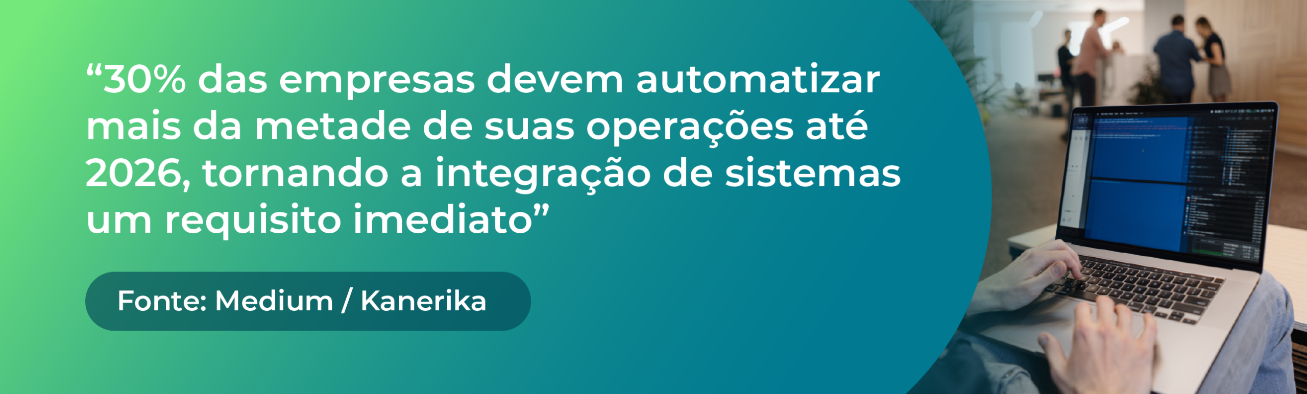 30% das empresas devem automatizar mais da metade de suas operações até 2026, tornando a integração de sistemas um requisito imediato
Fonte: Medium / Kanerika